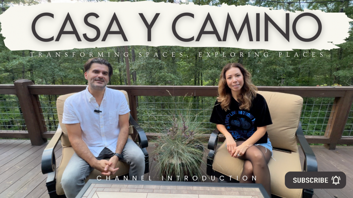Casa y Camino Channel Introduction